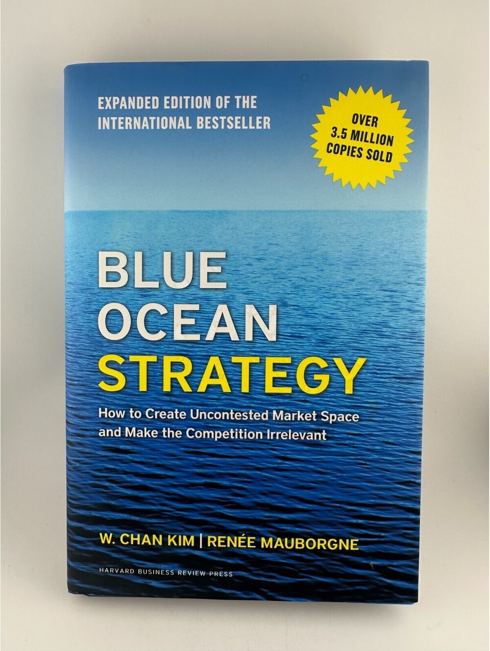 Blue Ocean Strategy Expanded Ed Kim Mauborgne HBR